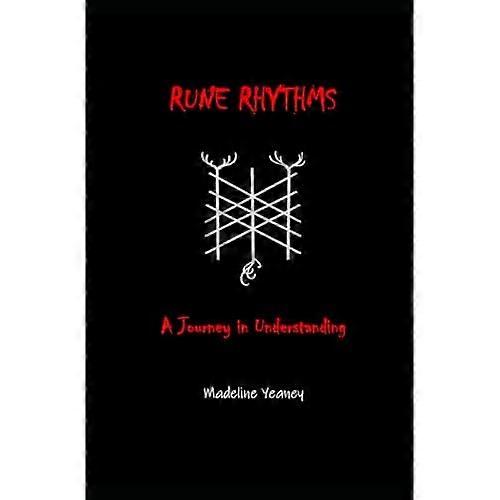 Rune Rhythms : a Journey in Understanding