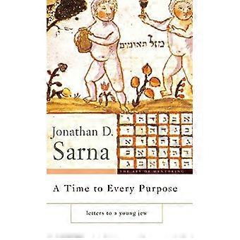 A Time To Every Purpose Letters To A Young Jew - Jonathan D. Sarna - Hardcover - en Book