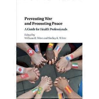 Preventing War And Promoting Peace - Cambridge University Press - Paperback - en Book