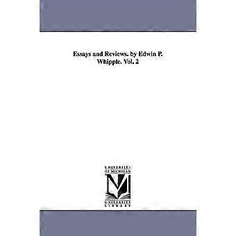 Essays And Reviews. By Edwin P. Whipple. Vol. 2 - Edwin Percy Whipple - en Book