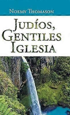 Judios Gentiles Iglesia