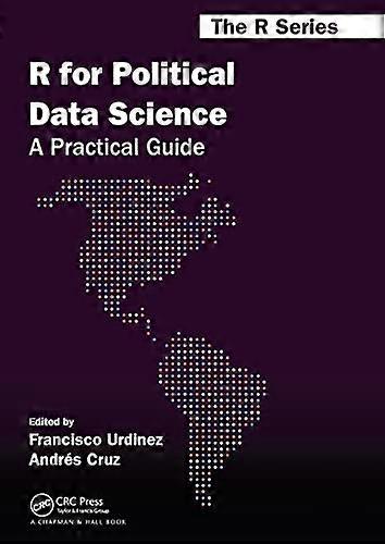 R for Political Data Science: A Practical Guide