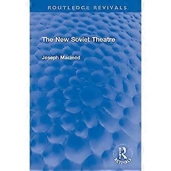 The New Soviet Theatre