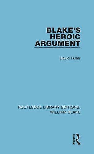 Blakes Heroic Argument