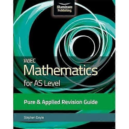 WJEC Mathématiques pour AS Level Pure & Applied: Guide de révision