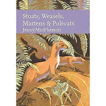 Stoat, Weasel, Marten og Polecats (Collins New Naturalist Library)
