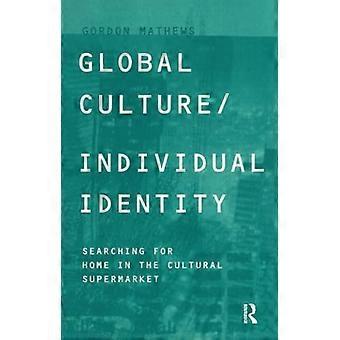 Wereldwijde cultuur/individuele identiteit: op zoek naar thuis in de culturele supermarkt