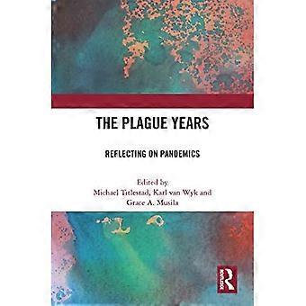 The Plague Years