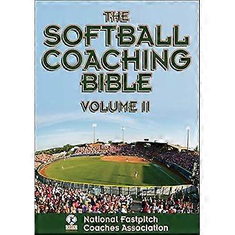 El softbol Coaching Biblia, volumen II: 2 (Fastpitch nacional entrenadores culo)