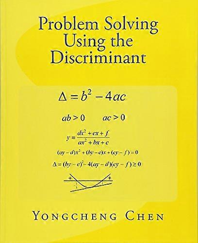 Problem Solving Using the Discriminant (Math Competition Books)