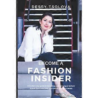 Word een Fashion Insider: een moderne gids voor het lanceren en laten groeien van een modemerk