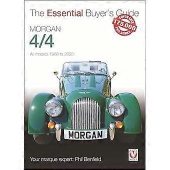 Morgan 4/4: Alle Modelle 1968-2020 (Der unverzichtbare Kaufratgeber)