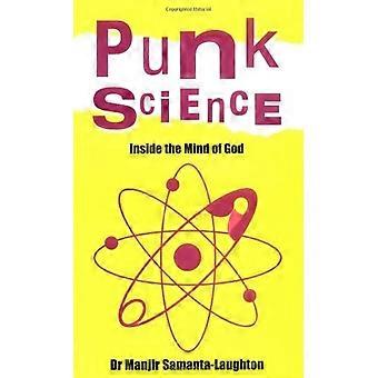 Punk-Wissenschaft: Inside the Mind of God