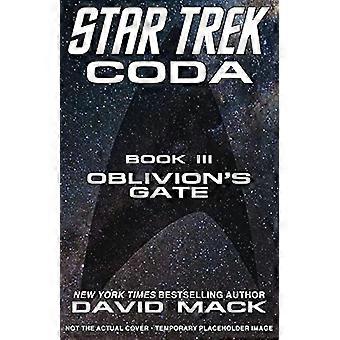 Star Trek: Coda: Boek 3: Oblivion's Gate (Star Trek)