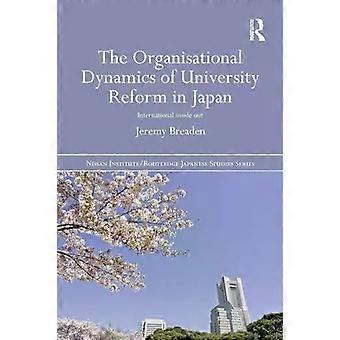 The Organisational Dynamics Of University Reform In Japan International Inside O - Jeremy Breaden