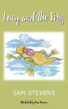 Lucy And The Frog - Sam Stevens