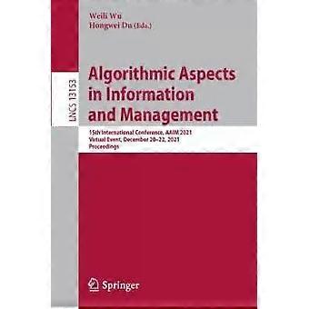Algorithmische Aspekte in Information und Management – ​​15. Internationale Konferenz – Springer Nature B.V.
