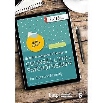 Essential Research Findings in Counselling and Psychotherapy The Facts are Friendly
