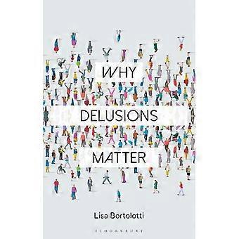 Why Delusions Matter - Lisa Bortolotti - Paperback - en Book