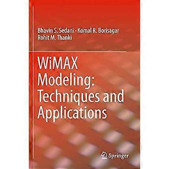 Wimax Modeling Techniques And Applications - Bhavin S. Sedani - Paperback - en Book