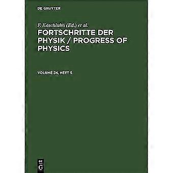 Fortschritte Der Physik / Progress of Physics. Volume 34, Heft 5
