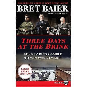 Três Dias à Beira do Abismo (LP) - Bret Baier - Brochura - Livro em Inglês - História