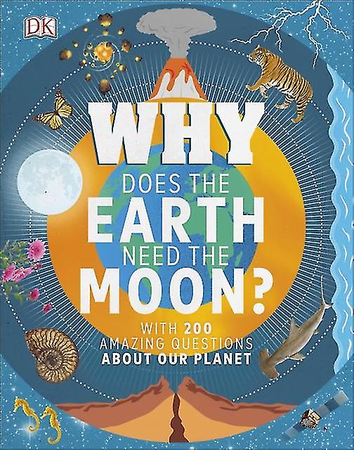 Why Does The Earth Need The Moon by Dr Devin Dennie Paperback Book