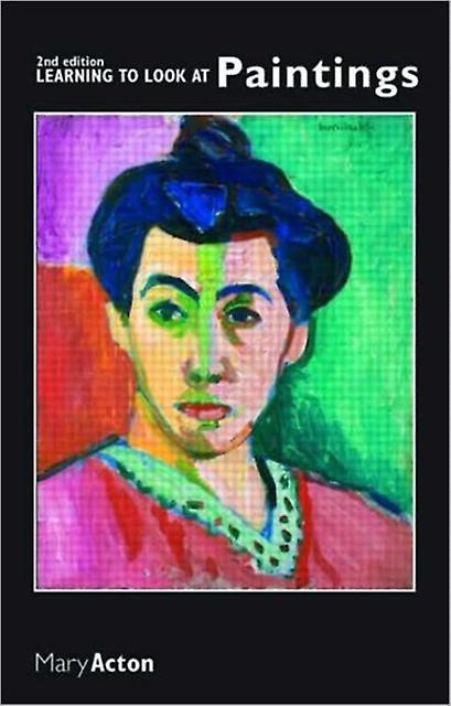 Learning To Look At Paintings by Acton & Mary Oxford University & UK Paperback