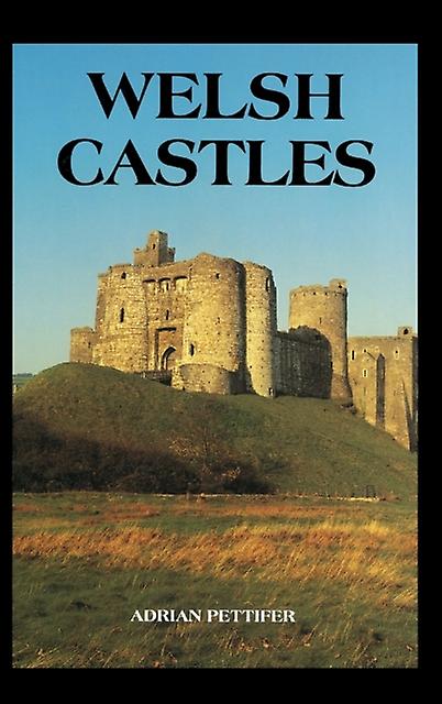 Welsh Castles by Adrian Pettifer Paperback Book