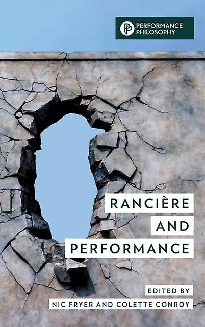 Ranciere And Performance Paperback Book