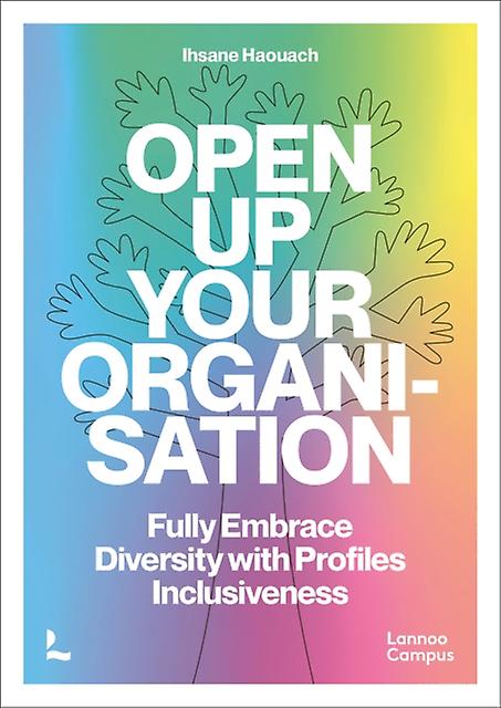 Open Up Your Organisation by Ihsane Haouach Paperback