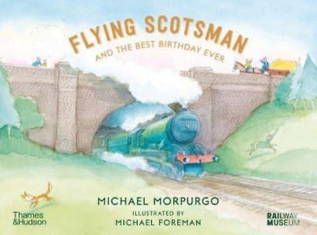 Flying Scotsman And The Best Birthday Ever by Michael Morpurgo Paperback Book