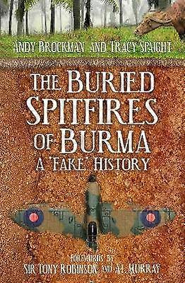 The Buried Spitfires of Burma