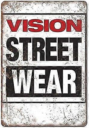 Visão Street Wear Skate Tin Sign Metal Sign Tin Sign 8x12 polegadas OU 12x16 polegadas Modo 2862
