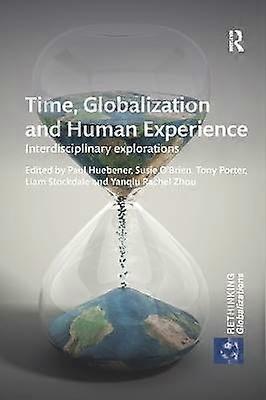 Time Globalization and Human Experience