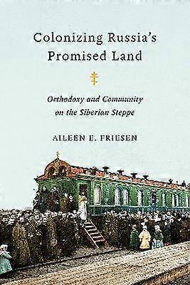 Colonizing Russia's Promised Land