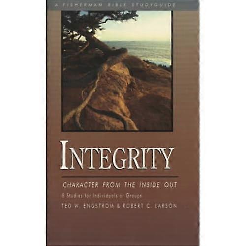 Integrity: Character from the Inside Out