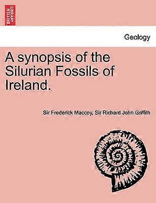A Synopsis of the Silurian Fossils of Ireland