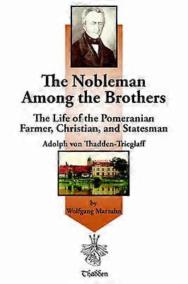The Nobleman Among the Brothers