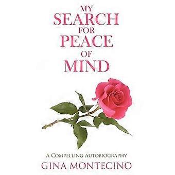 My Search for Peace of Mind