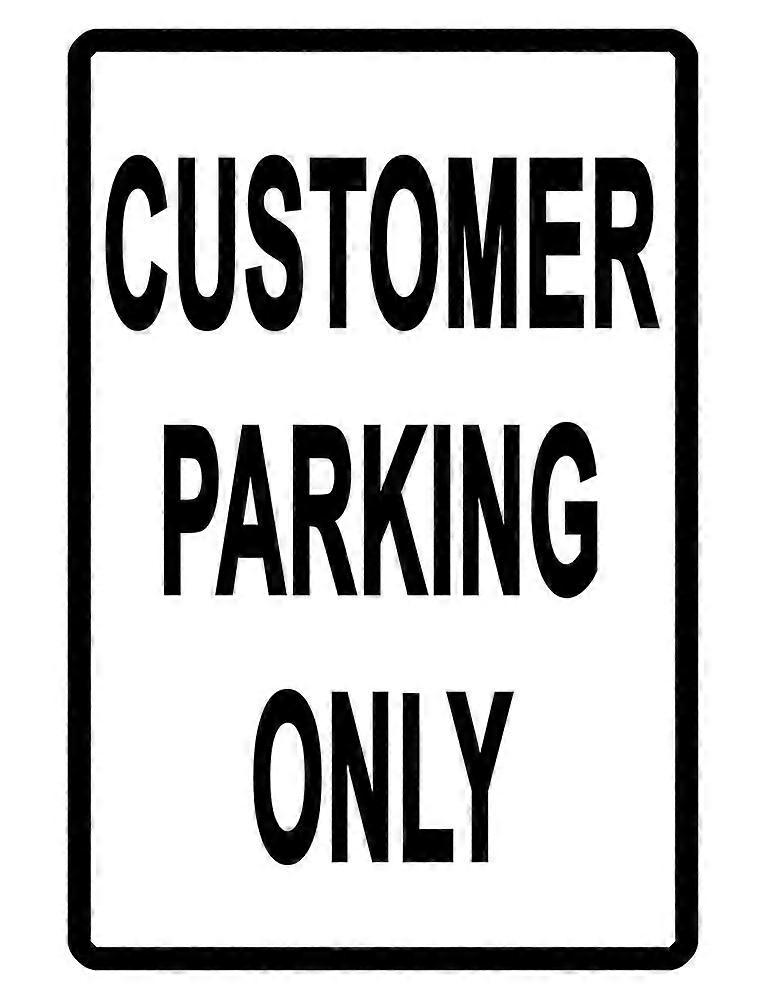 CUSTOMER PARKING ONLY Sign.Durable Aluminum.NO RUST Security Sign HI GLOSS