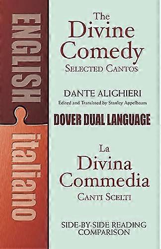The Divine Comedy Selected Cantos: A Dual Language Book