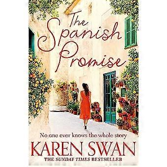 The Spanish Promise Escape to sun soaked Spain with this spellbinding romance
