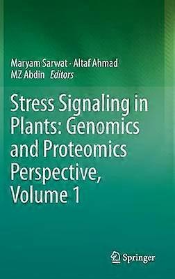 Stress Signaling in Plants: Genomics and Proteomics Perspective Volume 1