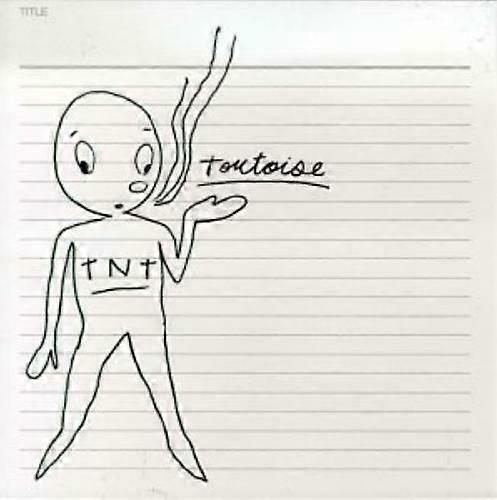 Tortoise TNT CD