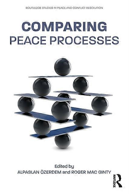 Comparing Peace Processes - Taylor & Francis Ltd