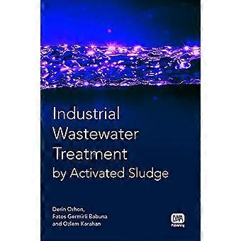 Industrial Wastewater Treatment by Activated Sludge