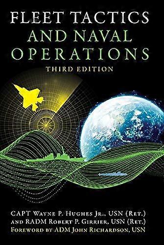 Fleet Tactics And Naval Operations Third Edition - Wayne P Hughes
