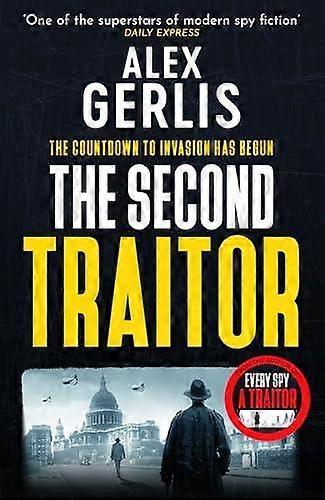 The Second Traitor by Alex Gerlis Hardback Book