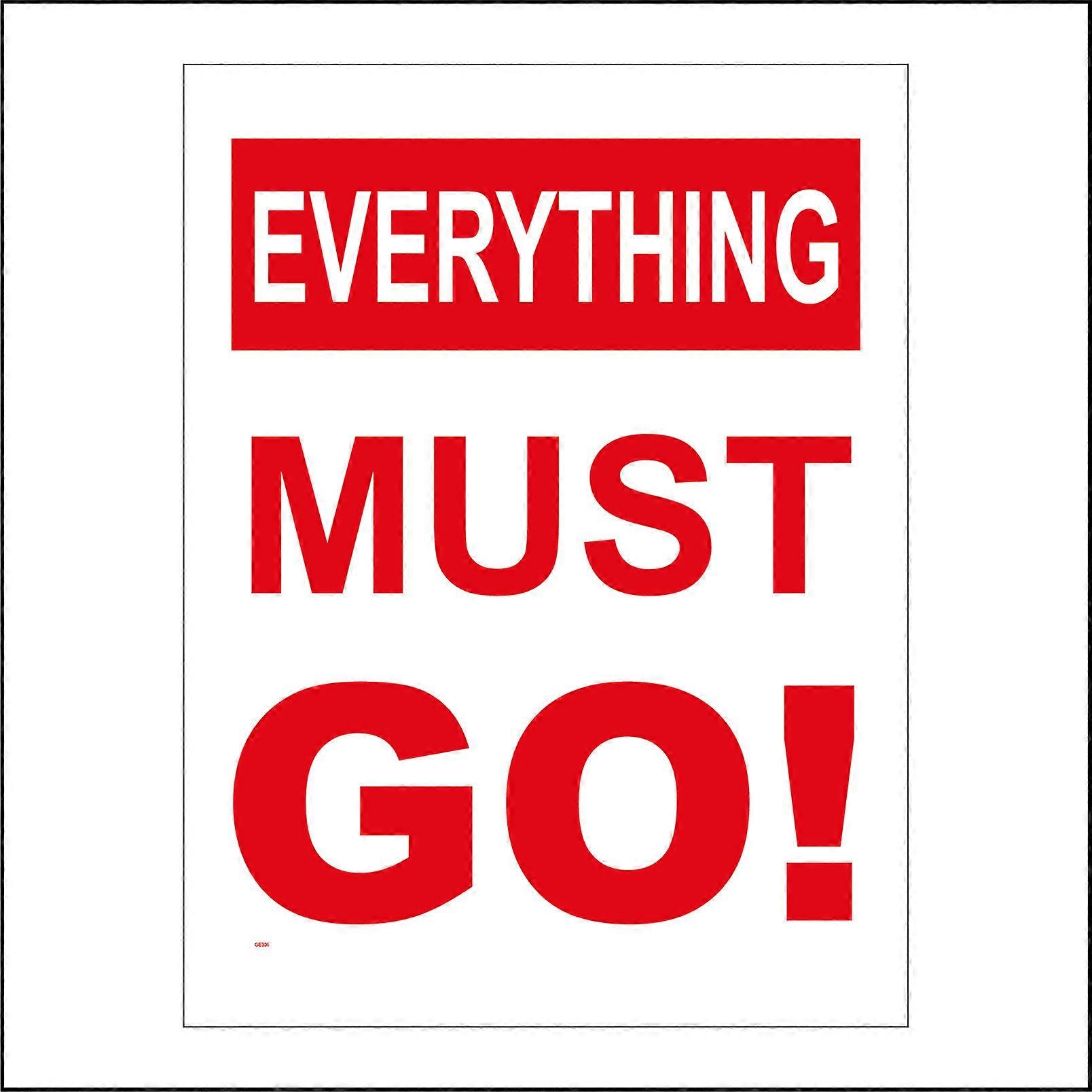 GE306 Everything Must Go Sign